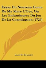 Essay Du Nouveau Conte De Ma Mere L'Oye, Ou Les Enluminures Du Jeu De La Constitution (1723)