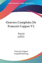 Oeuvres Completes De Francois Coppee V2