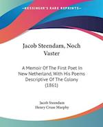 Jacob Steendam, Noch Vaster