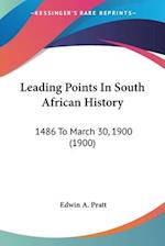 Leading Points In South African History