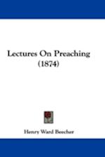 Lectures On Preaching (1874)