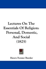 Lectures On The Essentials Of Religion