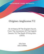 Origines Anglicanae V2