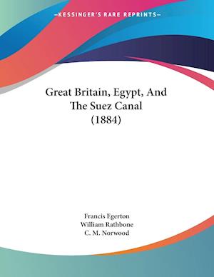 Great Britain, Egypt, And The Suez Canal (1884)