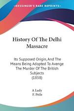 History Of The Delhi Massacre