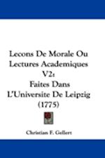 Lecons De Morale Ou Lectures Academiques V2