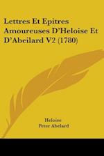 Lettres Et Epitres Amoureuses D'Heloise Et D'Abeilard V2 (1780)