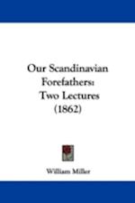 Our Scandinavian Forefathers