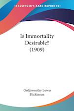 Is Immortality Desirable? (1909)