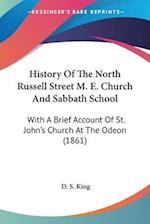 History Of The North Russell Street M. E. Church And Sabbath School