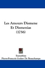 Les Amours Dismene Et Dismenias (1756)