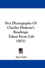 Pen Photographs Of Charles Dickens's Readings