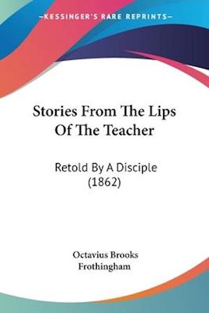 Stories From The Lips Of The Teacher