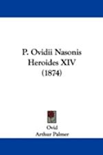 P. Ovidii Nasonis Heroides XIV (1874)