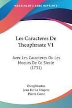 Les Caracteres De Theophraste V1