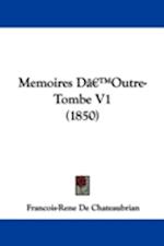 Memoires D'Outre-Tombe V1 (1850)