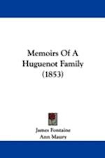 Memoirs Of A Huguenot Family (1853)