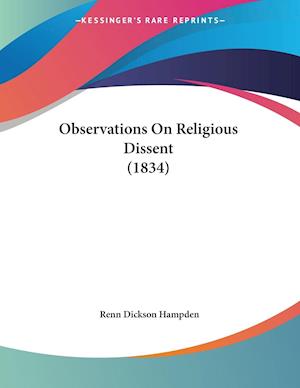 Observations On Religious Dissent (1834)
