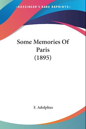 Some Memories Of Paris (1895)