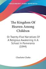 The Kingdom Of Heaven Among Children
