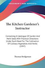 The Kitchen Gardener's Instructor