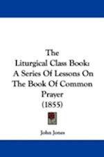 The Liturgical Class Book