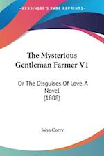 The Mysterious Gentleman Farmer V1