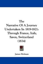 The Narrative Of A Journey Undertaken In 1819-1821