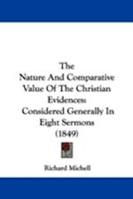 The Nature And Comparative Value Of The Christian Evidences