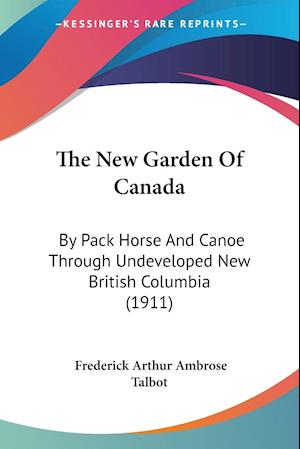 The New Garden Of Canada