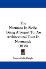 The Normans In Sicily