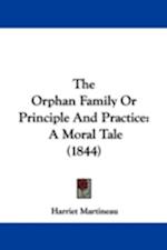 The Orphan Family Or Principle And Practice
