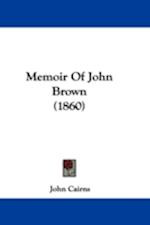Memoir Of John Brown (1860)