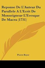 Reponse De L'Auteur Du Parallele A L'Ecrit De Monseigneur L'Evesque De Macra (1731)