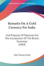 Remarks On A Gold Currency For India