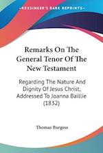 Remarks On The General Tenor Of The New Testament