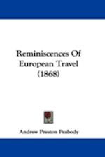 Reminiscences Of European Travel (1868)