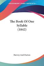 The Book Of One Syllable (1842)