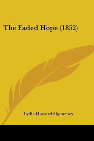 The Faded Hope (1852)