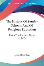 The History Of Sunday Schools And Of Religious Education