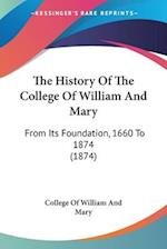 The History Of The College Of William And Mary