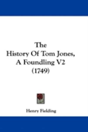 The History Of Tom Jones, A Foundling V2 (1749)