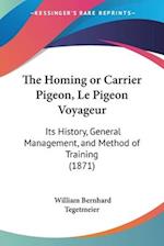 The Homing or Carrier Pigeon, Le Pigeon Voyageur