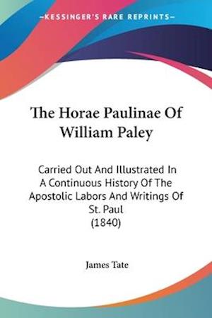 The Horae Paulinae Of William Paley