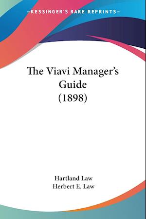 The Viavi Manager's Guide (1898)