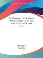 The Visitations Of The County Of Oxford Taken In The Years 1566, 1574, And In 1634 (1871)