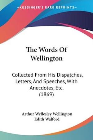 The Words Of Wellington