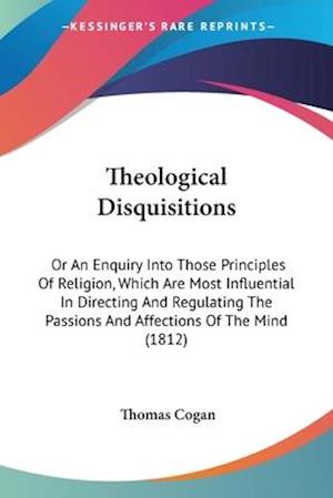 Theological Disquisitions