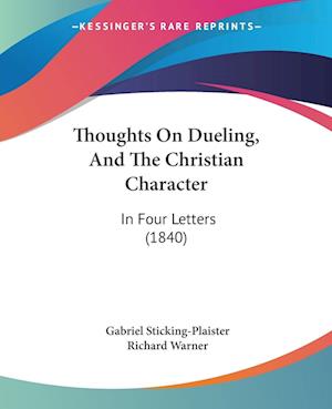 Thoughts On Dueling, And The Christian Character
