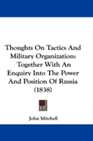 Thoughts On Tactics And Military Organization